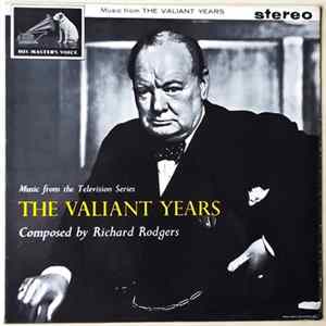 Richard Rodgers - Music From The Television Series The Valiant Years FLAC