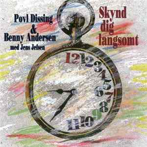 Povl Dissing & Benny Andersen Med Jens Jefsen - Skynd Dig Langsomt FLAC