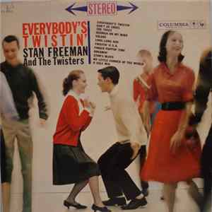 Stan Freeman And The Twisters - Everybody's Twistin' FLAC
