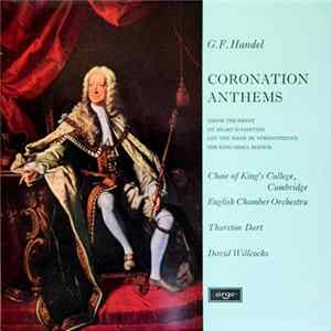Händel, The King's College Choir Of Cambridge, English Chamber Orchestra, David Willcocks - Coronation Anthems FLAC