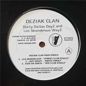 Durty Dallas Dayz and Los Skandelous Wayz - Deziak Clan Maxi Single FLAC