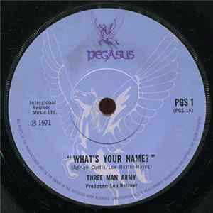 Three Man Army - What's Your Name? FLAC