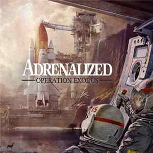 Adrenalized - Operation Exodus FLAC