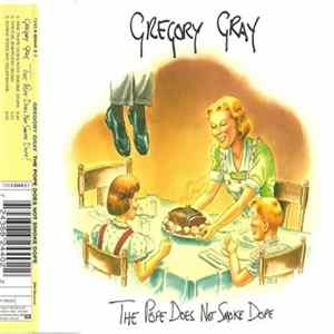 Gregory Gray - The Pope Does Not Smoke Dope FLAC