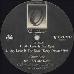 Vibraphonic - Don't Let Me Down / My Love Is For Real FLAC