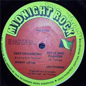 Bonny Lie Lie / Jah Thomas - Keep On Dancing / Style And Fashion FLAC