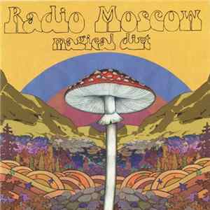 Radio Moscow - Magical Dirt FLAC