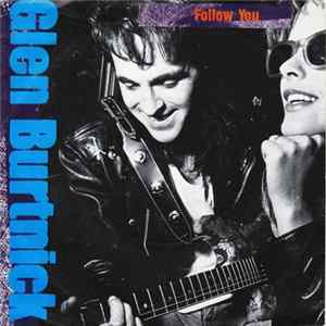 Glen Burtnick - Follow You FLAC