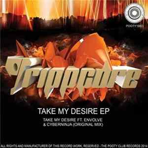 Trippcore - Take My Desire EP FLAC
