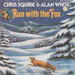 Chris Squire & Alan White - Run With The Fox FLAC