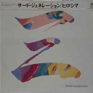 Hiroshima - Third Generation FLAC