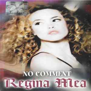 No Comment - Regina Mea FLAC