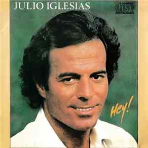 Julio Iglesias - Hey! FLAC
