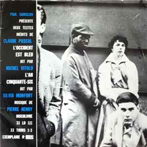 Paul Sarisson Présente Claude Pascal Dit Par Michel Vitold Dit Par Silvia Monfort Musique De Pierre Henry - L'Occident Est Bleu / L'An Cinquante-Six FLAC