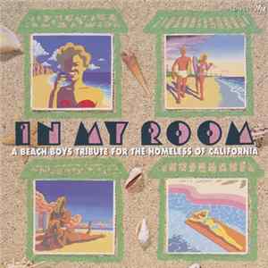 Various - In My Room: A Beach Boys Tribute For The Homeless Of California FLAC