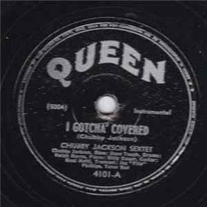 Chubby Jackson Sextet - I Gotcha' Covered / Popsie FLAC