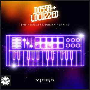 Dossa & Locuzzed - Synthesizer / Grains FLAC