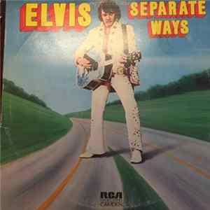 Elvis - Separate Ways FLAC