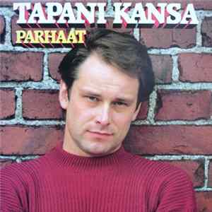 Tapani Kansa - Parhaat FLAC