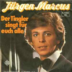 Jürgen Marcus - Der Tingler Singt Für Euch Alle FLAC