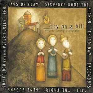 Various - City On A Hill (Songs Of Worship And Praise) FLAC