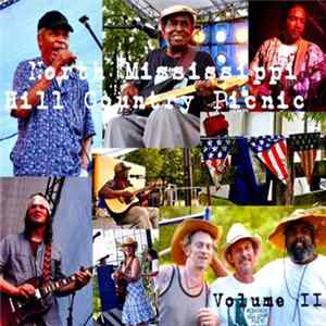 Various - North Mississippi Hill Country Picnic, Vol. II FLAC