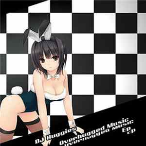 DJ Huggies - Overhugged Music EP FLAC