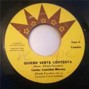 Leonidas Moreno, Alfredo Escudero Con Su Conjunto Cinco Estrellas - Quiero Verte Contenta / Pena De Amor FLAC