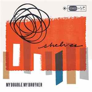 My Double, My Brother - Shelves FLAC