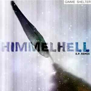 Gimme Shelter - Himmelhell E.P. (Remix) FLAC