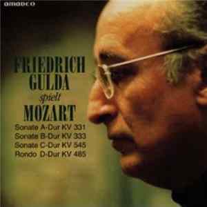 Friedrich Gulda Spielt Mozart - Sonate A-Dur KV 331, Sonate B-Dur KV 333, Sonate C-Dur KV 545, Rondo D-Dur KV 485 FLAC