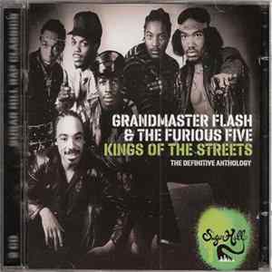 Grandmaster Flash & The Furious Five - Kings Of The Streets - The Definitive Anthology FLAC