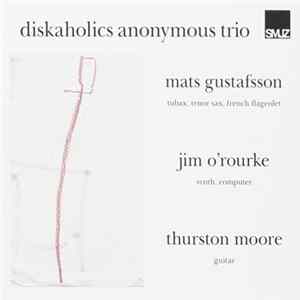 Diskaholics Anonymous Trio - Diskaholics Anonymous Trio FLAC