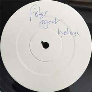 Fisher Project - I Get A Rush FLAC