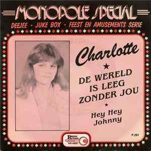 Charlotte - De Wereld Is Leeg Zonder Jou FLAC