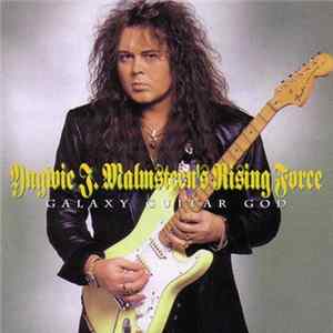 Yngwie J. Malmsteen's Rising Force - Galaxy Guitar God FLAC