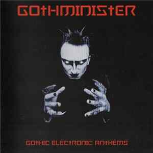 Gothminister - Gothic Electronic Anthems FLAC