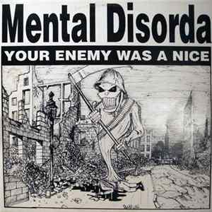 Mental Disorda - Your Enemy Was A Nice FLAC