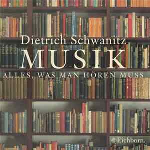 Dietrich Schwanitz - Musik (Alles, Was Man Hören Muss) FLAC
