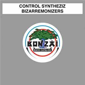 Control Syntheziz - Bizarremonizers FLAC