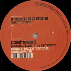 Fishead Feat. Kerry Green - Inescapable FLAC