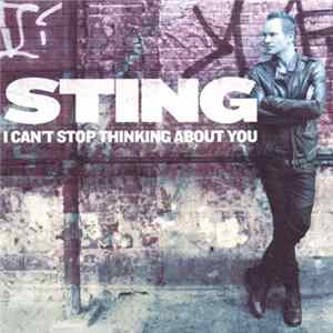Sting - I Can't Stop Thinking About You FLAC