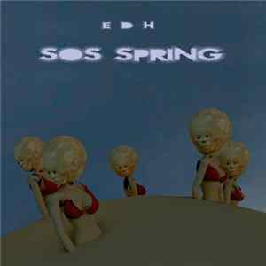 Edh - Sos Spring FLAC