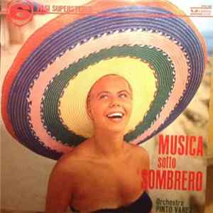 Orchestra Pinto Varez - Musica Sotto Il Sombrero FLAC