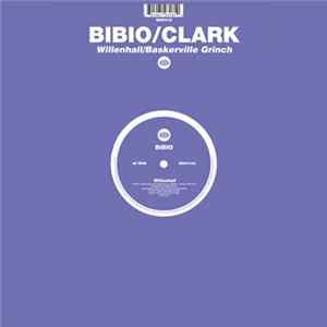 Bibio / Clark - Willenhall / Baskerville Grinch FLAC