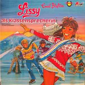 Enid Blyton - Lissy Als Klassensprecherin FLAC