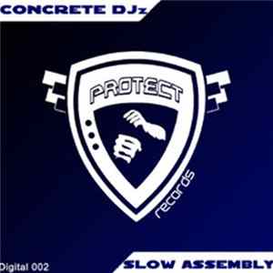 Concrete DJz - Slow Assembly FLAC