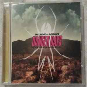My Chemical Romance - Danger Days: The True Lives Of The Fabulous Killjoys FLAC