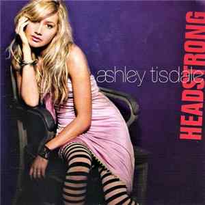 Ashley Tisdale - Headstrong FLAC
