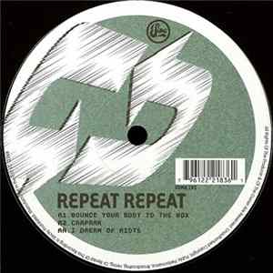 Repeat Repeat - Bounce Your Body To The Box FLAC
